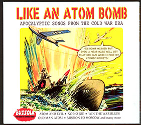 Like an Atom Bomb: Apocalyptic Songs from the Cold War Era